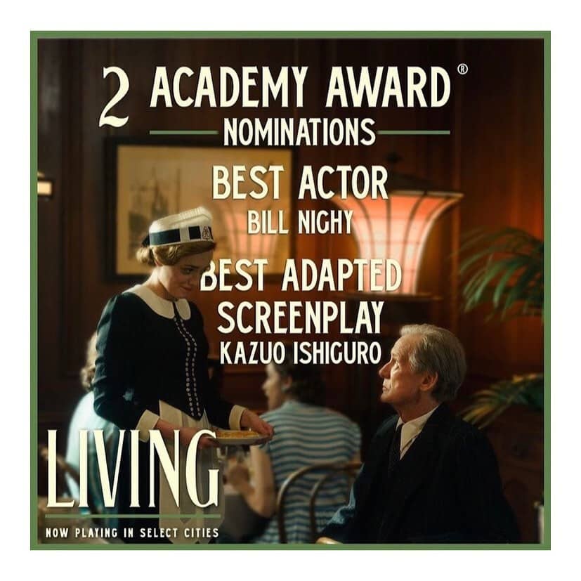 Congratulations to the incredible on his Academy Award nomination for Best Actor 

LIVING has also been nominated for Best Adapted Screenplay (Kazuo Ishiguro)  Bravo!