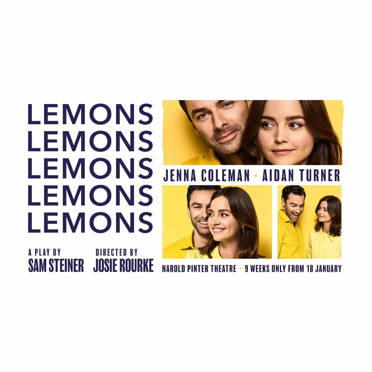 🍋 @jenna_coleman_ leads Lemons, Lemons, Lemons, Lemons, Lemons opposite Adrian Turner at the Harold Pinter Theatre for 9 weeks from 18th January 🍋
.
.
.